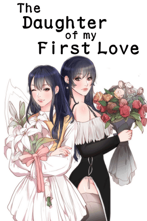 The Daughter of My First Love